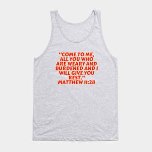 Bible Verse Matthew 11:28 Tank Top